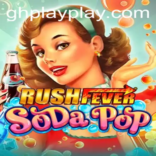 RushFeverSodaPop: A Dynamic Dive into the Sweet World of Adventure